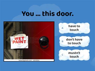  must/have to/don't have to/mustn't