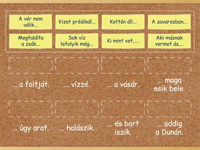 SZÓLÁSOK, KÖZMONDÁSOK - EGYIK FELE - MÁSIK FELE