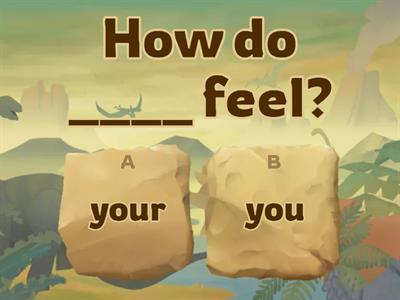 How do you feel?