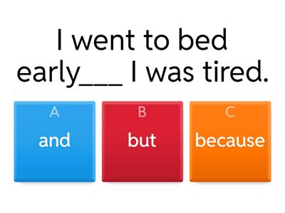  Conjunctions: and so because but although