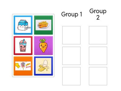 Phân loại đồ ăn theo nhóm. G1: đồ ăn tốt cho sức khỏe   G2: Đồ ăn khỏe.