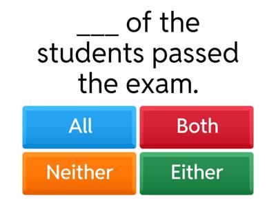 Unit 3 All / Both / Neither / None / Either