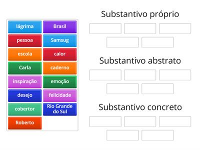 Classifique os substantivos