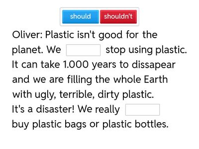 Unit 7 - Should - Complete the sentences