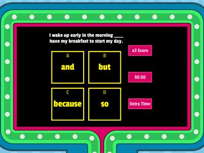 Conjunctions (and, but, because, so)