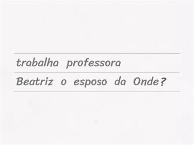 Quiz sobre a professora Beatriz 