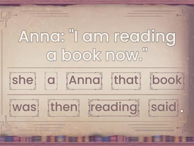 Reported Speech: Present continuous