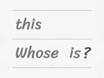 Whose it this?/Whose are these?/Whose is that?/Whose are those?