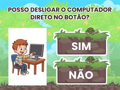 QUIZZ DO PODE OU NÃO PODE NO COMPUTADOR