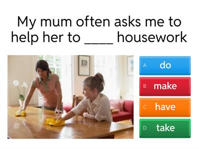  do, make, have, take