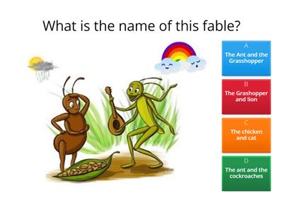 The Ant and The Grasshopper