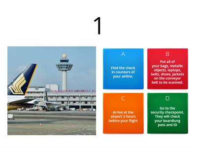 AT THE AIRPORT- stages to follow- choose 