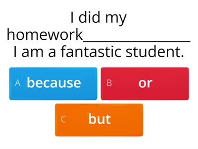  Entry 2 Conjunctions - and, so, or, but, because / as