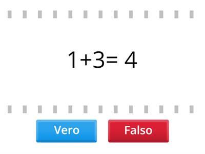 Vero o falso? (addizione) 