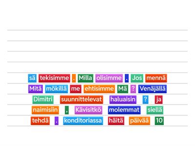 Työelämän suomea 1 - Kpl 4 - Järjestä sanat lauseiksi (5 lausetta).