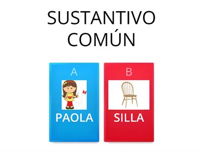 SUSTANTIVOS PROPIOS Y COMUNES