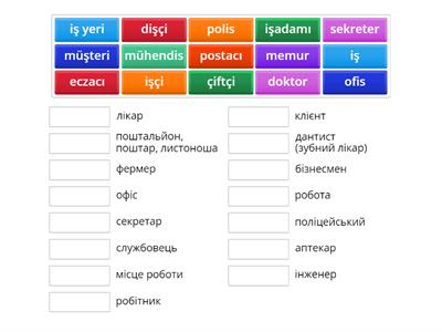 MESLEKLER, İŞ – ПРОФЕСІЇ, РОБОТА