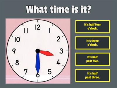 TELLING THE TIME (o'clock and half past ...)