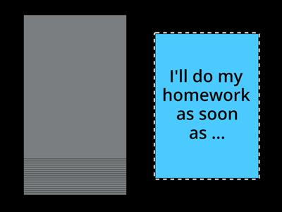 EF First conditional and future time clauses 