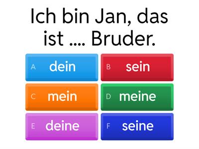 mein/dein/sein/ihr