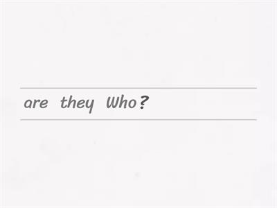 Put the words in order