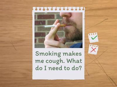 Should--Must--Have to--What do I need to do?