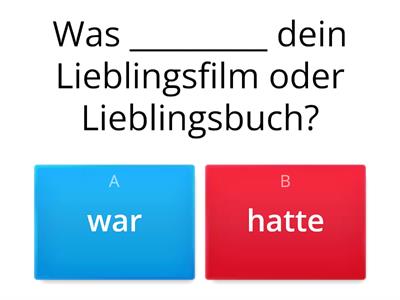 Präteritum - hatte oder war?