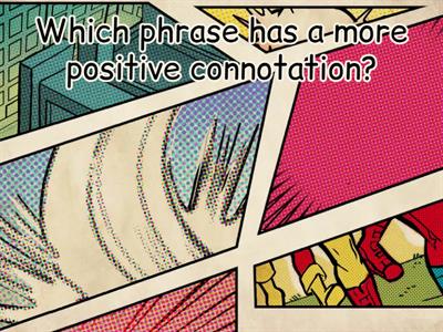 Positive and Negative Connotation