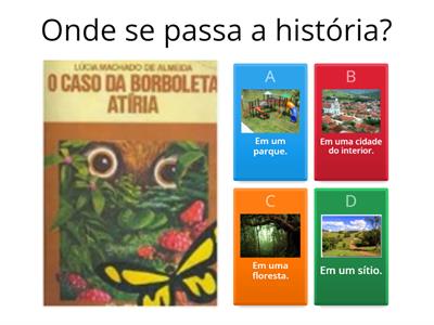 O CASO DA BORBOLETA ATÍRIA