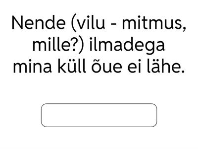 Veaohtlik käändsõna (6.kl)