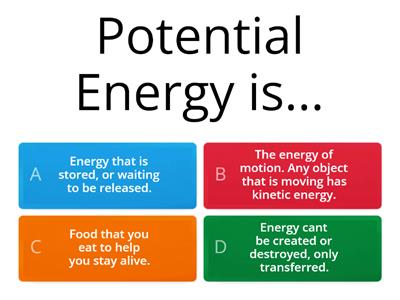 Potential and Kinetic Energy