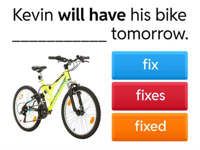 Causative: Get / Have