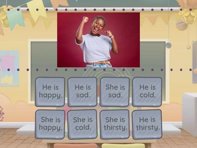 He is/She is feelings