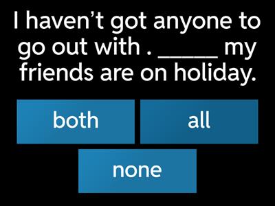 Both/ All / None/ Neither