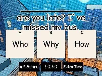 Wh Questions