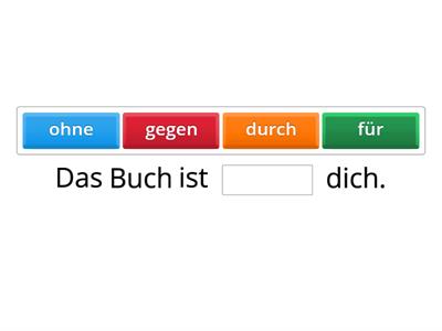 DA1 K8 Accusative Prepositions - Which one fits best?