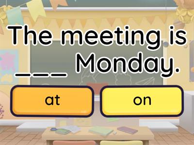 Prepositions of Time and Place (basic quiz)