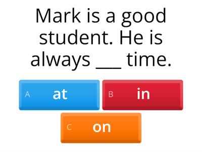 Prepositions "at," "in," and "on" -- Fill in the blank -- Time