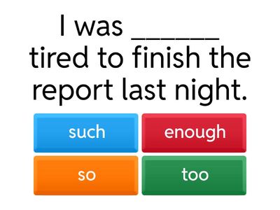 Such, so, enough, too 