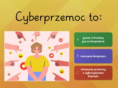 Cyberprzemoc- quiz dla dzieci w wieku wczesnoszkolnym.