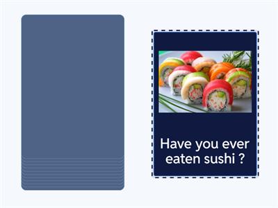 Speaking: Have you ever...?