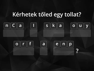 az "ASK" ige 3 jelentése (ask sy. sg., ask sy. to do, ask sy. for sg.) 