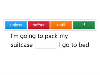  First conditionals and future time clauses 