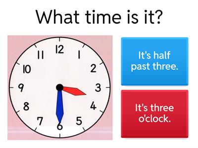 TELLING THE TIME (o'clock and half past ...)