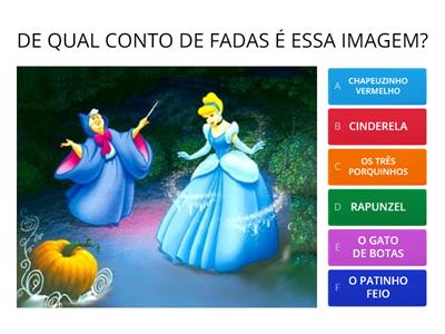 SERÁ QUE VOCÊ CONHECE OS CONTOS DE FADAS?