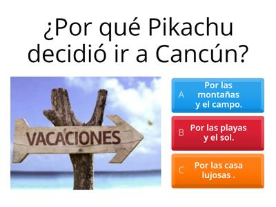 Preguntas de comprensión " Pikachu en Cancún"