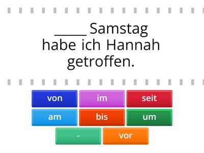 A1/L8 Temporalpräpositionen vor, seit, am, um, von... bis..., im