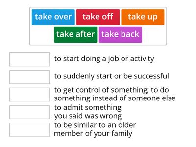 Pearson Gold Unit1 p11 Phrasal verbs: take