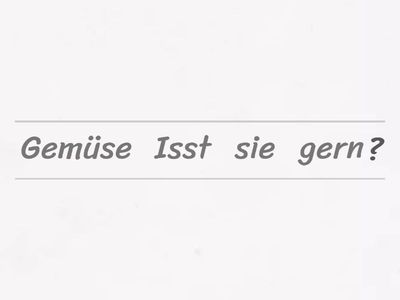 Riordina le frasi in tedesco (4ª/5ª elementare)