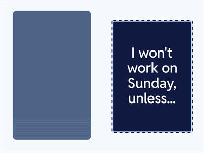 Conditional 1 with unless, when, as soon as, before, after...
